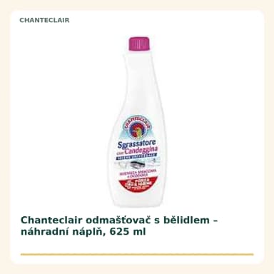 Chanteclair univerzálne odmašťovač s bělidlem, 625 ml