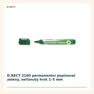 D.RECT 2160 permanentní popisovač zelený, seříznutý hrot 1 až 5 mm
