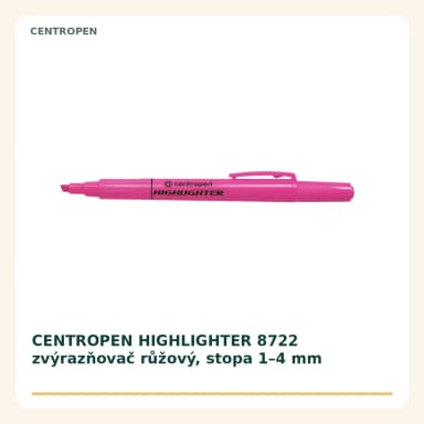CENTROPEN HIGHLIGHTER 8722 zvýrazňovač růžový, stopa 1 až 4 mm