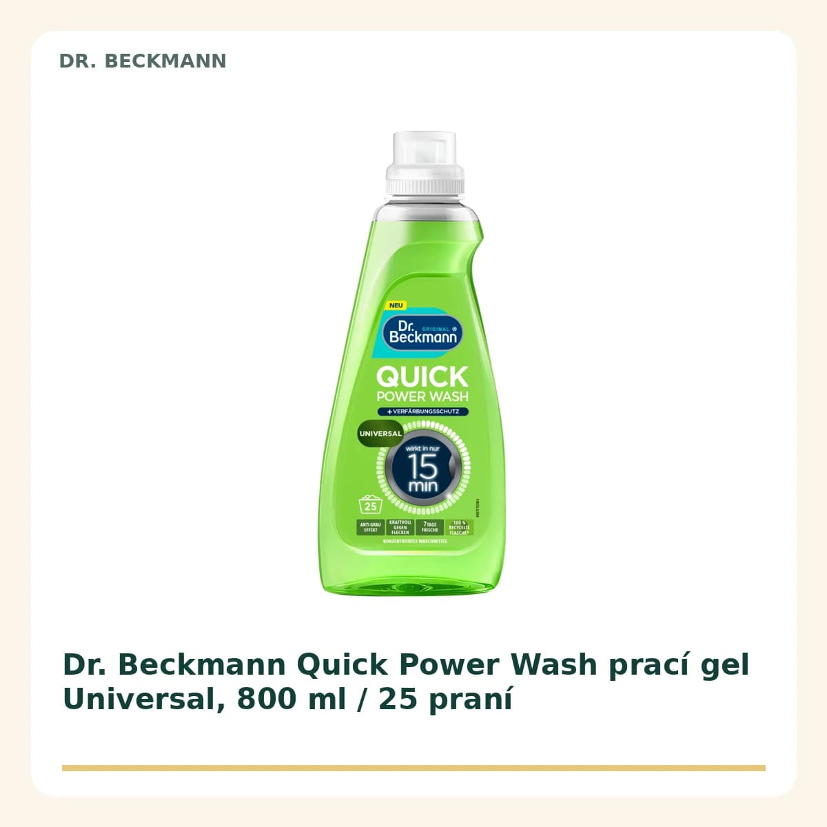 Dr. Beckmann Quick Power Wash prací gel Universal, 800 ml / 25 praní
